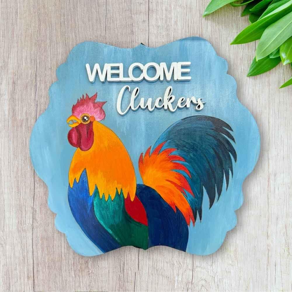 Wooden Cutout - Welcome Cluckers