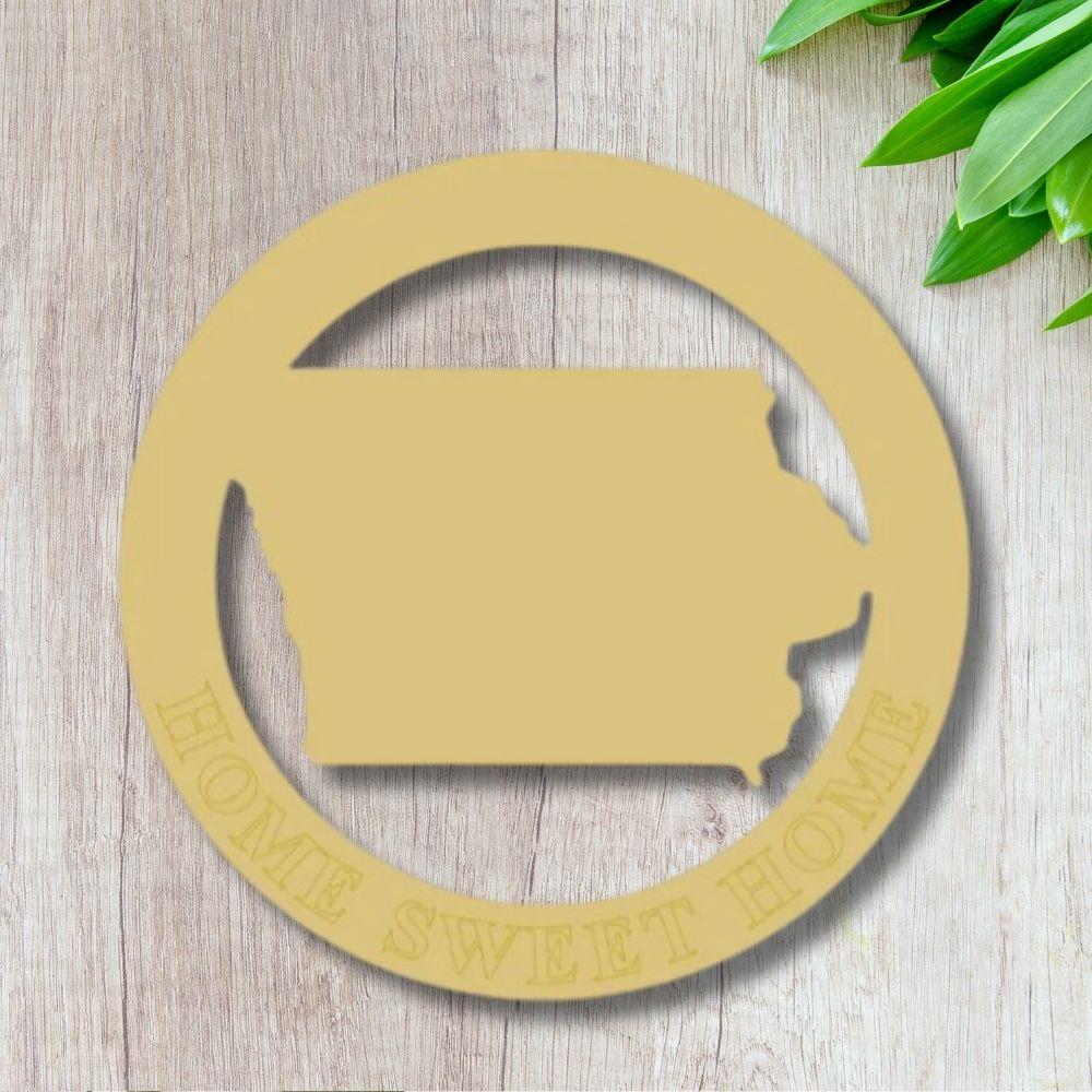 10" MDF Wooden Cutout - Home Sweet Home Iowa